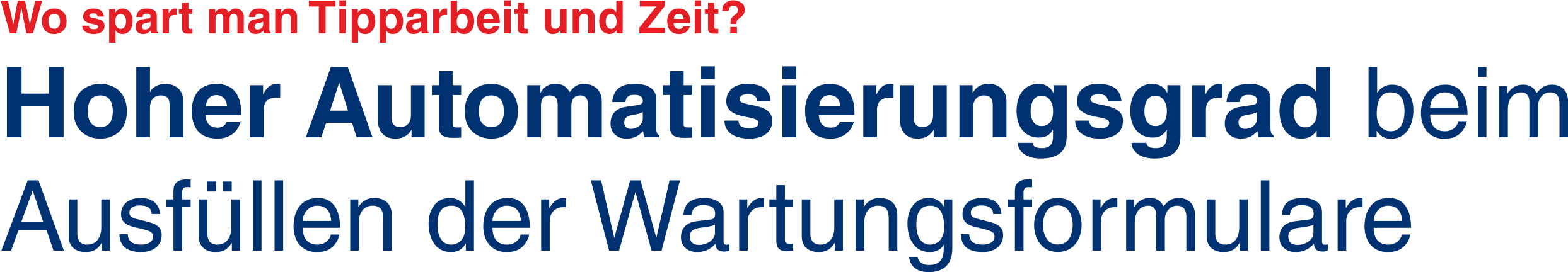 Hoher Automatisierungsgrad